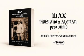 Andrés Bustos Stargardter rescata del olvido la odisea de su familia judía en “Max, Prusiano y Alemán, pero Judío”